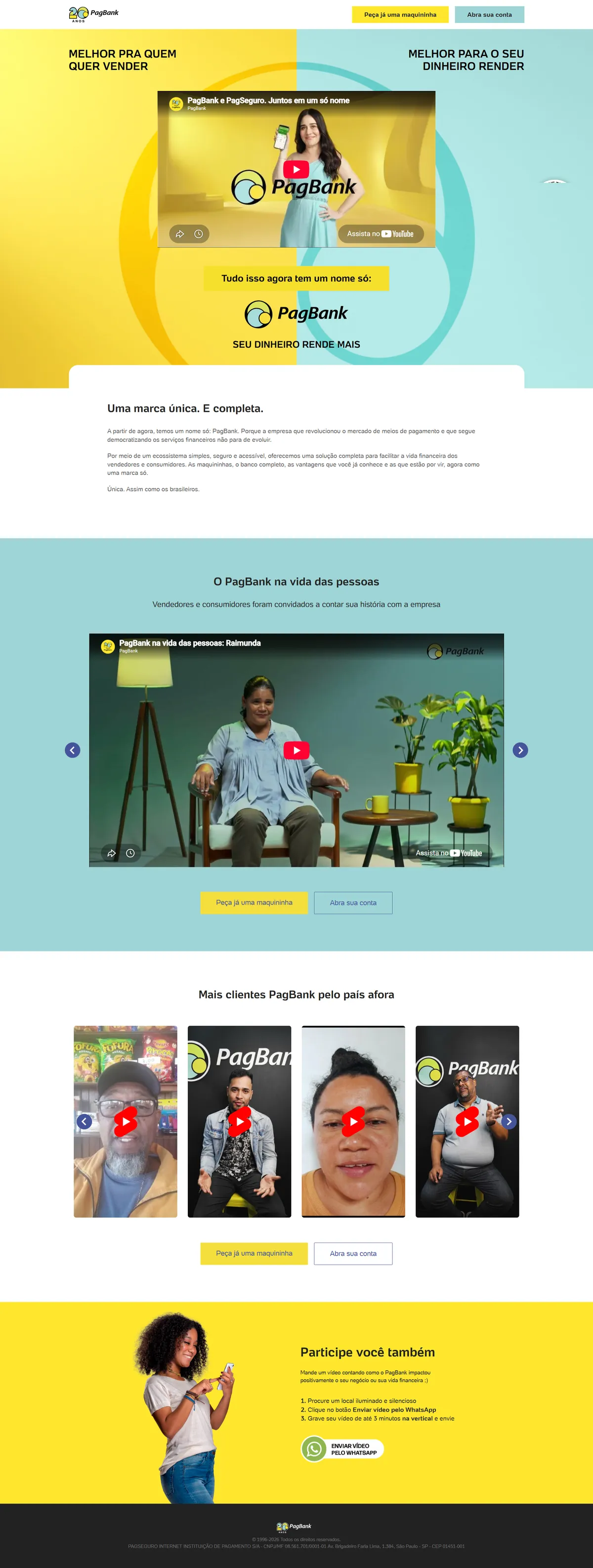Layout desktop completo: hero com vídeo institucional, texto Uma marca única, carrossel de vídeos de clientes, carrossel de vídeos curtos e chamada Participe você também com envio pelo WhatsApp.